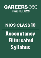 NIOS Class 10 Accountancy Bifurcated Syllabus