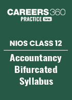 NIOS Class 12 Accountancy Bifurcated Syllabus