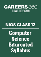 NIOS Class 12 Computer Science Bifurcated Syllabus