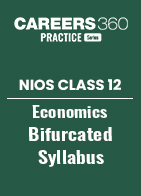 NIOS Class 12 Economics Bifurcated Syllabus