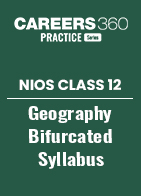 NIOS Class 12 Geography Bifurcated Syllabus