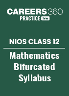 NIOS Class 12 Mathematics Bifurcated Syllabus