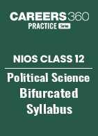 NIOS Class 12 Political Science Bifurcated Syllabus