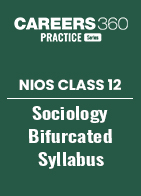 NIOS Class 12 Sociology Bifurcated Syllabus