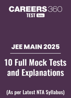 JEE Main 2025 - 10 Full Mock Test and Explanations PDF