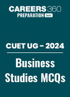 CUET Business Studies MCQ Questions with Answers PDF
