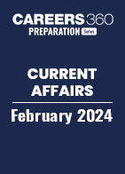 Current Affairs February 2024