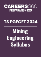 TS PGECET 2024 Mining Engineering syllabus