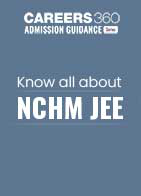 Know All About NCHM JEE