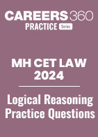MH CET Law Logical Reasoning Practice Questions PDF