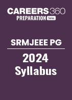SRMJEEE PG Syllabus 2024