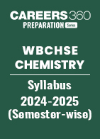 WBCHSE Chemistry Syllabus 2024-2025 (Semester-wise)