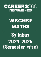 WBCHSE Maths Syllabus 2024-2025 (Semester-wise)