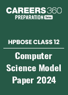 HP Board Class 12 Computer Science Model Paper 2024