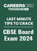Last Minute Tips to Crack CBSE Board Exam 2024