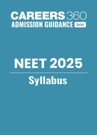 NEET Syllabus 2025 for Physics, Chemistry, Biology