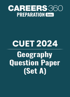 CUET Geography Question Paper 2024 (Set A)