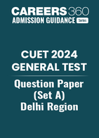 CUET 2024 General Test Question Paper (Set A)  - Delhi Region