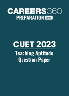 CUET 2023 Teaching Aptitude Question Paper