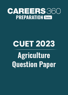 CUET 2023 Agriculture Question Paper