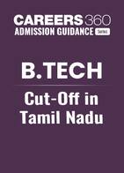 B.Tech Cut Off in Tamil Nadu