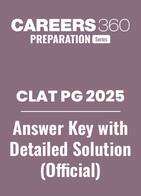 CLAT PG 2025 Answer Key with Detailed Solutions by Careers360 - Download Free PDF