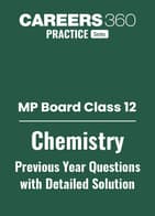 MP Board Class 12 Chemistry PYQ With Detailed Solutions