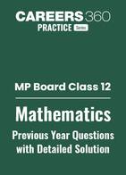 MP Board Class 12 Maths PYQ With Detailed Solutions