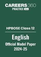HPBOSE Class 12 English Model Paper 2024-25