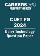 CUET PG Dairy Technology Question Paper 2024