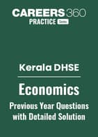 Kerala DHSE Economics Previous Year Question Papers with Detailed Solutions