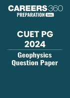 CUET PG Geophysics Question Paper 2024