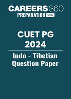 CUET PG Indo - Tibetian Question Paper 2024