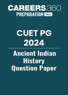 CUET PG Ancient Indian History Question Paper 2024
