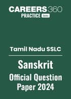 Tamil Nadu SSLC Sanskrit Question Paper 2024: Download PDF