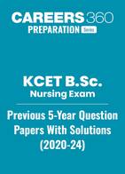 KCET BSc Nursing Previous 5 Years Question Papers with Solutions – Free PDF Download