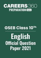 GSEB Class 10 English Question Paper 2021: Download PDF