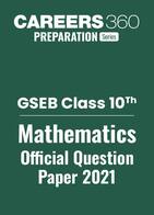 GSEB Class 10 Maths Question Paper 2021: Download PDF