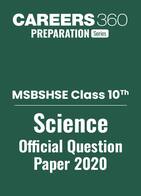 MSBSHSE Class 10 Science Question Paper 2020: Download PDF