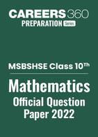 MSBSHSE Class 10 Maths Question Paper 2022: Download PDF