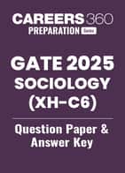GATE 2025 Humanities & Social Science Sociology (XH-C6) Question Paper and Answer Key