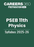 PSEB Class 11 Physics Syllabus 2025-26