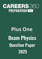 Plus One Onam First Terminal Physics Question Paper 2025