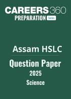 Assam HSLC General Science Question Paper 2025