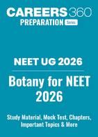 Botany for NEET 2026: High-Scoring Concepts, Chapters, Mock Tests & Preparation Guide