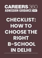 Checklist: How to Choose the Right B-School in Delhi