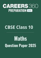CBSE Class 10 Maths Question Paper 2025