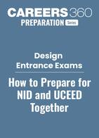 How to prepare for NID and UCEED Entrance Exams Together