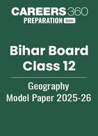 Bihar Board Class 12 Geography Model Paper 2025-26