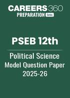 PSEB 12th Political Science Model Question Paper 2025-26